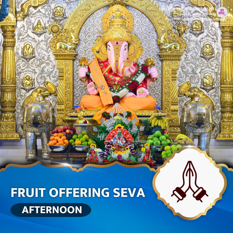 Fruit Offering Seva-Afternoon (2026)